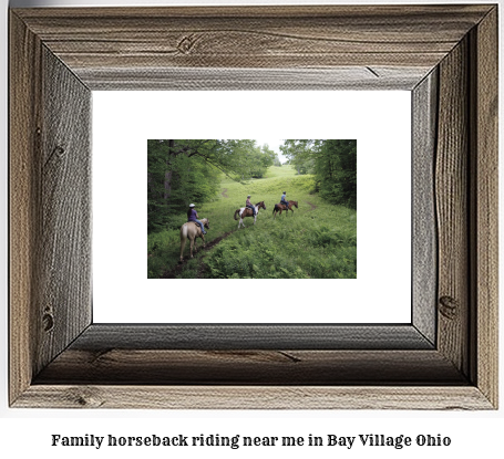 family horseback riding near me in Bay Village, Ohio